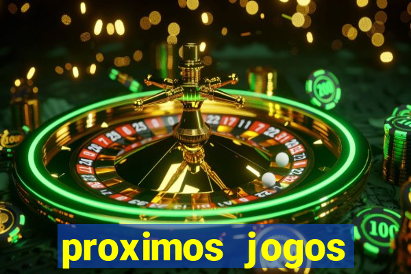 proximos jogos brasileirao serie a